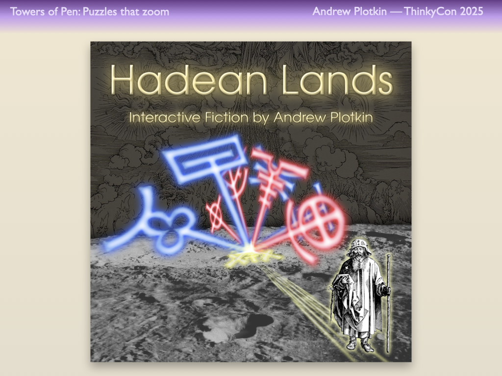 Hadean Lands: interactive fiction by Andrew Plotkin. The cover art depicts a man walking across a lunar surface, away from an explosion of colored symbols.